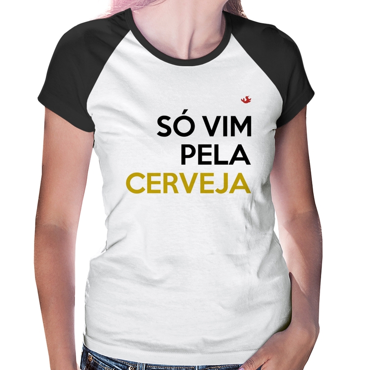Baby Look Raglan Só vim pela cerveja