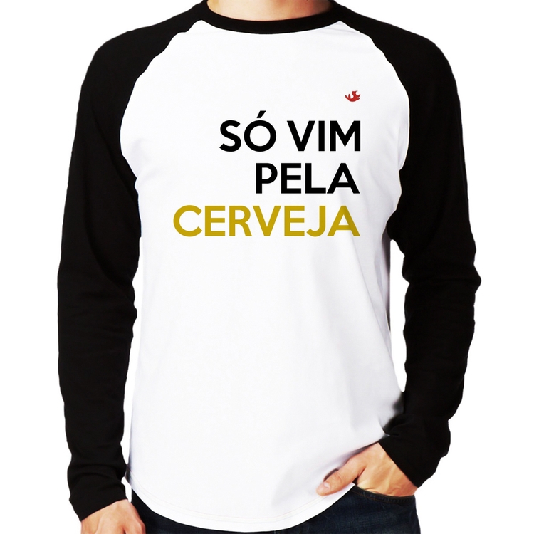 Camiseta Raglan Só vim pela cerveja Manga Longa