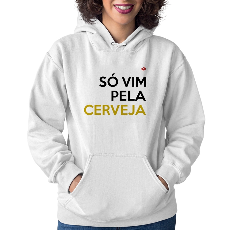 Moletom Feminino Só vim pela cerveja - Branco