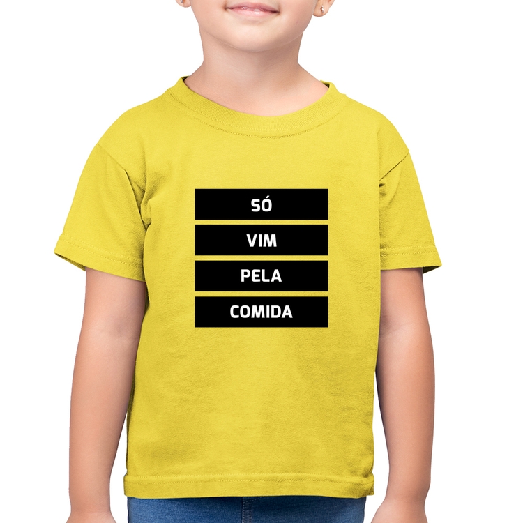 Camiseta Algodão Infantil Só vim pela comida - Amarelo Canário