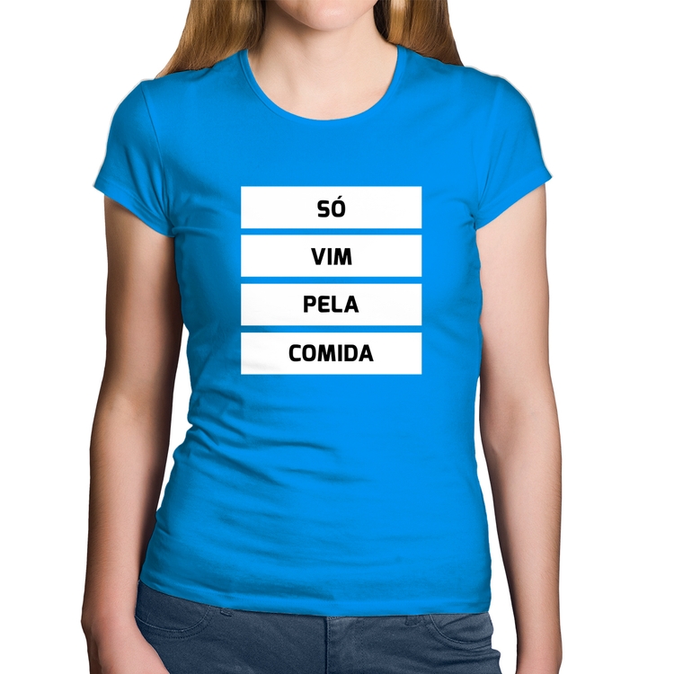 Baby Look Algodão Só vim pela comida - Azul