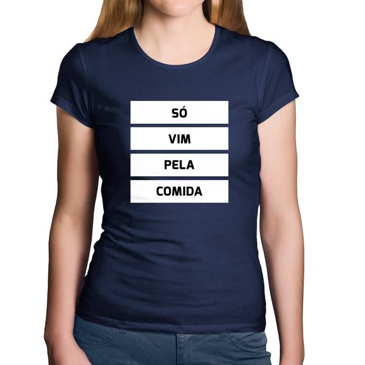 Baby Look Algodão Só vim pela comida - Marinho