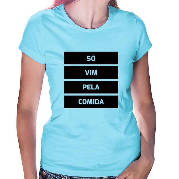 Baby Look Só vim pela comida - Azul Bebê