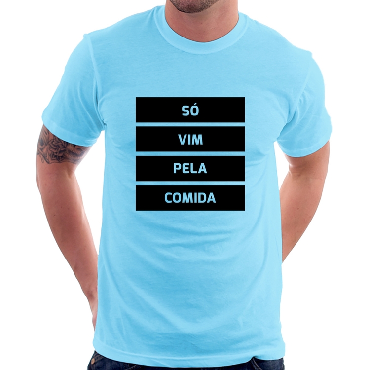 Camiseta Só vim pela comida - Azul Bebê
