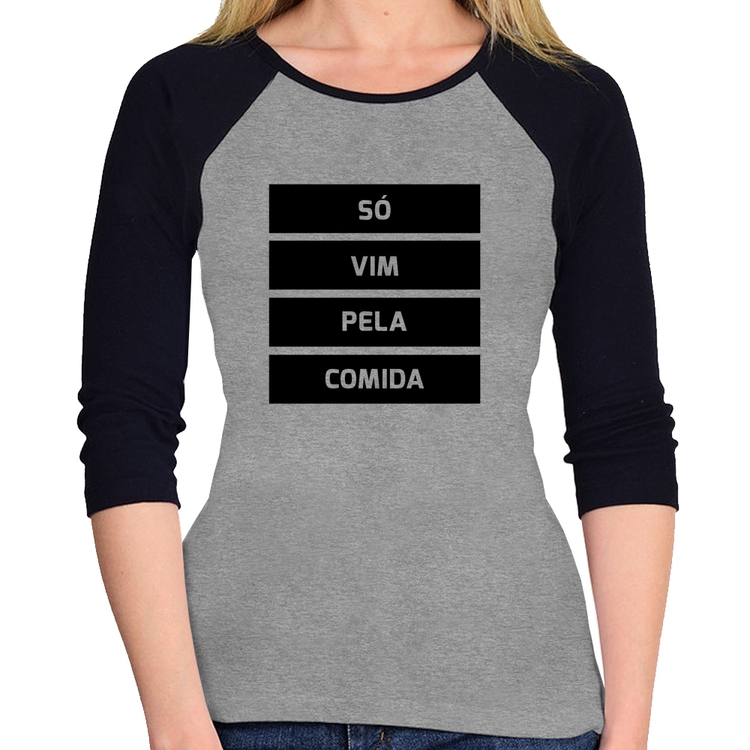 Baby Look Raglan Só vim pela comida Manga 3/4 - Cinza/Preto