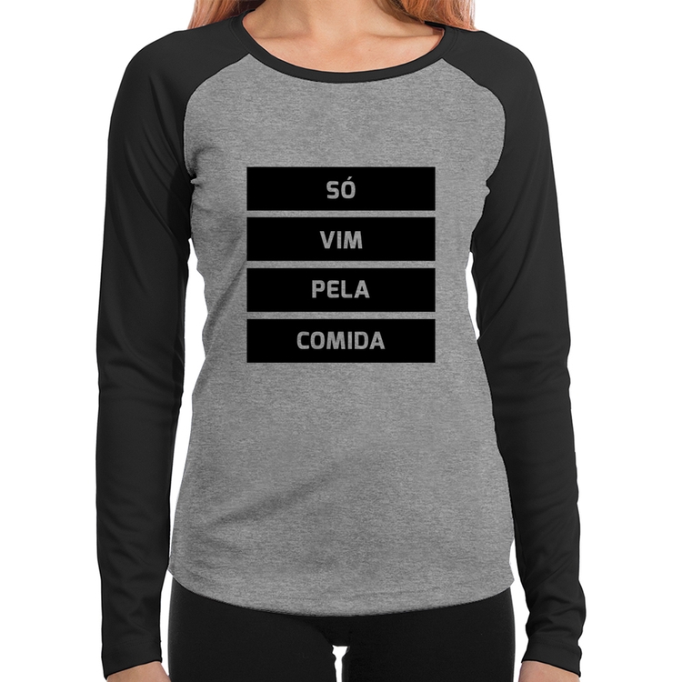 Baby Look Raglan Só vim pela comida Manga Longa - Cinza/Preto