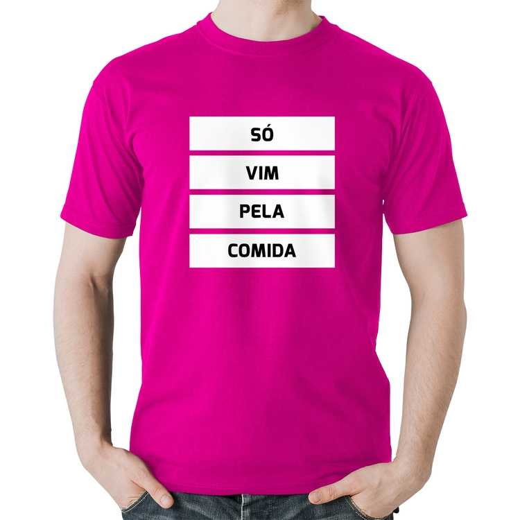 Camiseta Algodão Só vim pela comida - Rosa