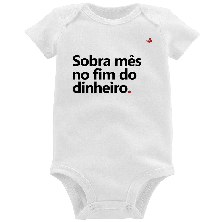 Body Bebê Sobra mês no fim do dinheiro