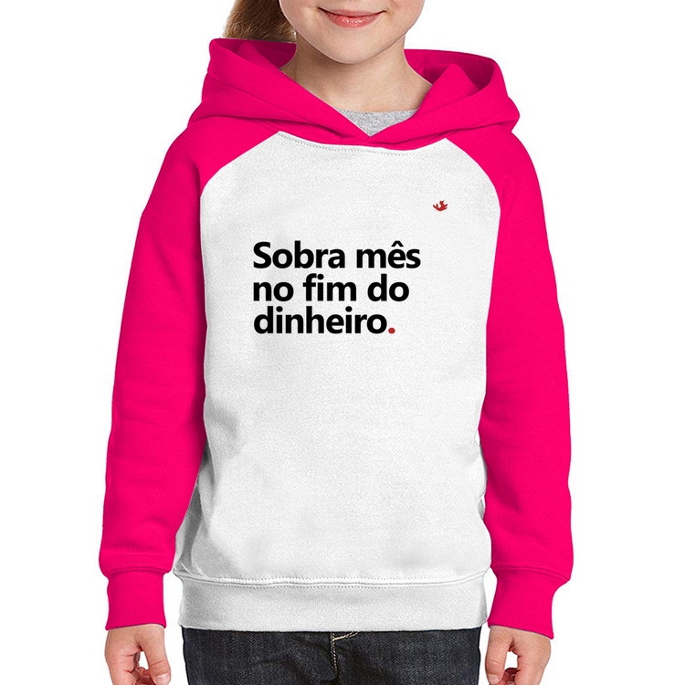 Moletom Infantil Sobra mês no fim do dinheiro - Branco/Rosa