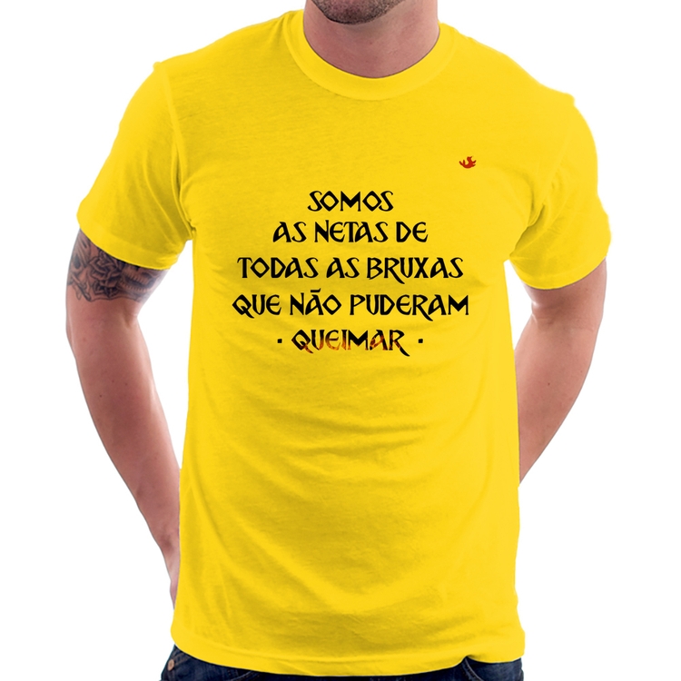 Camiseta Somos as netas de todas as bruxas que não puderam queimar - Amarela