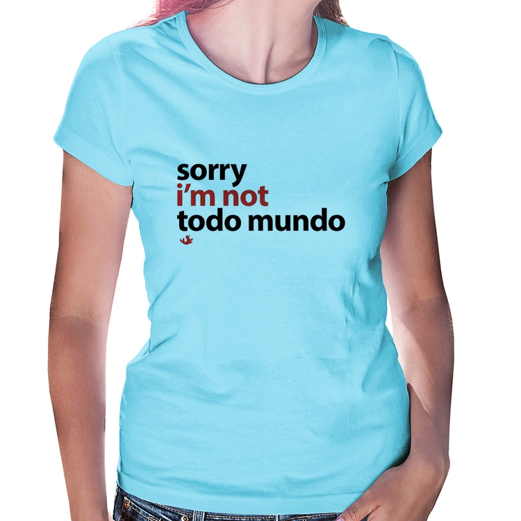 Baby Look Sorry, I'm not todo mundo - Azul Bebê
