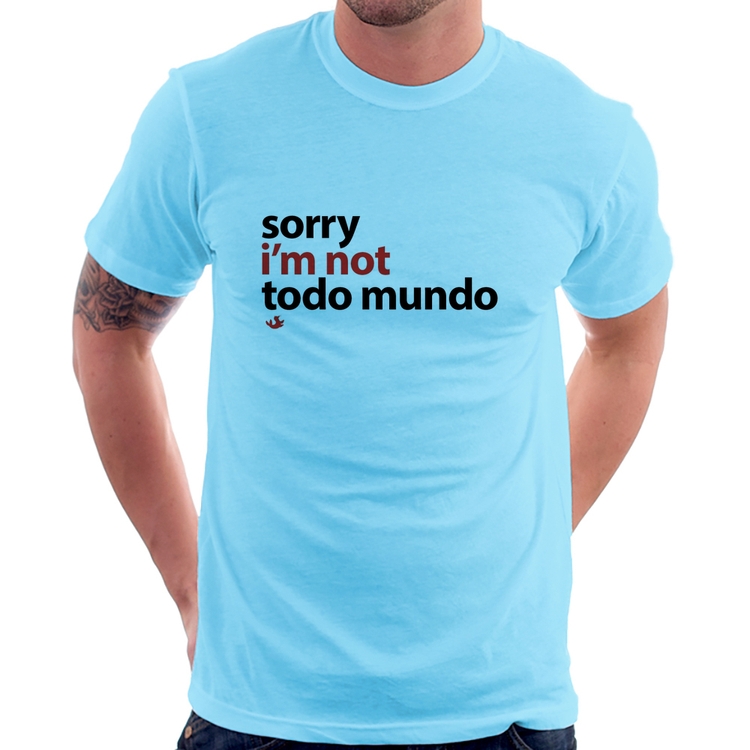 Camiseta Sorry, I'm not todo mundo - Azul Bebê