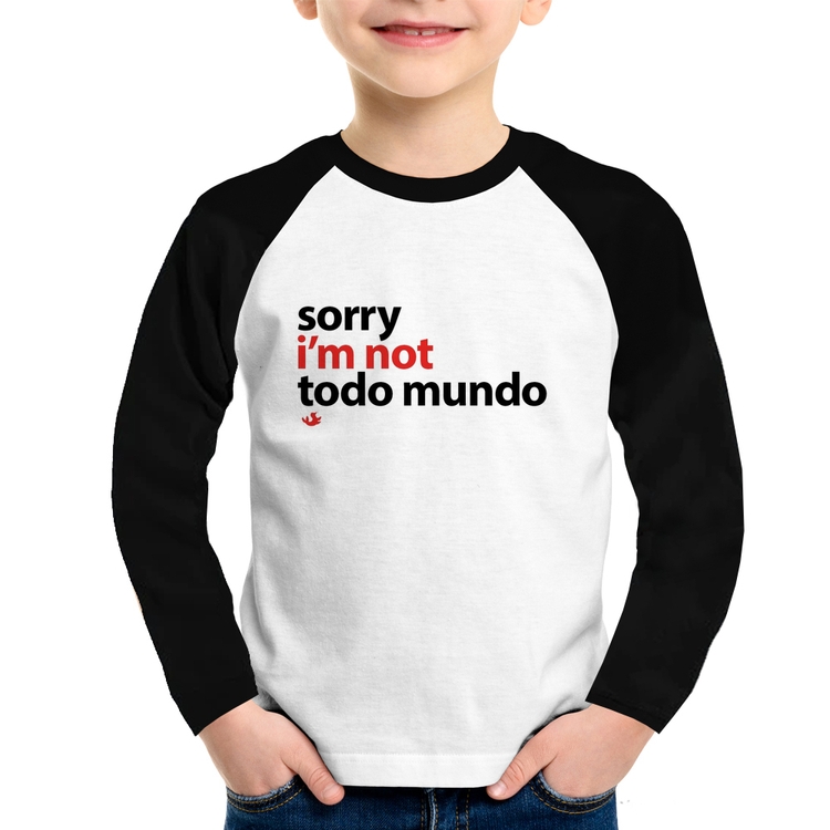 Camiseta Raglan Infantil Sorry, I'm not todo mundo Manga Longa