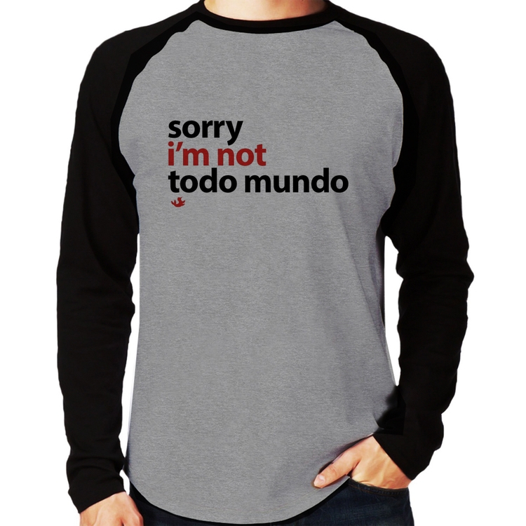 Camiseta Raglan Sorry, I'm not todo mundo Manga Longa - Cinza/Preto