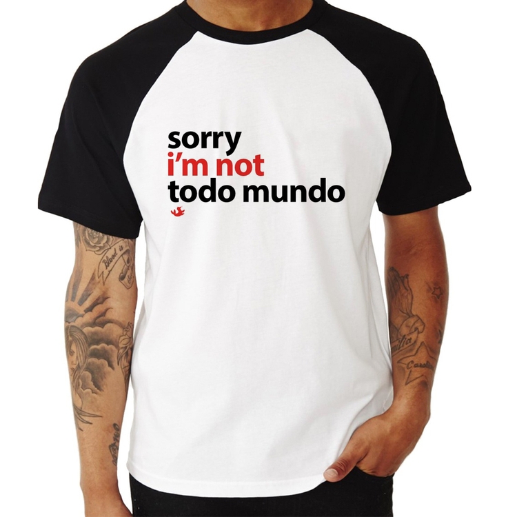 Camiseta Raglan Sorry, I'm not todo mundo