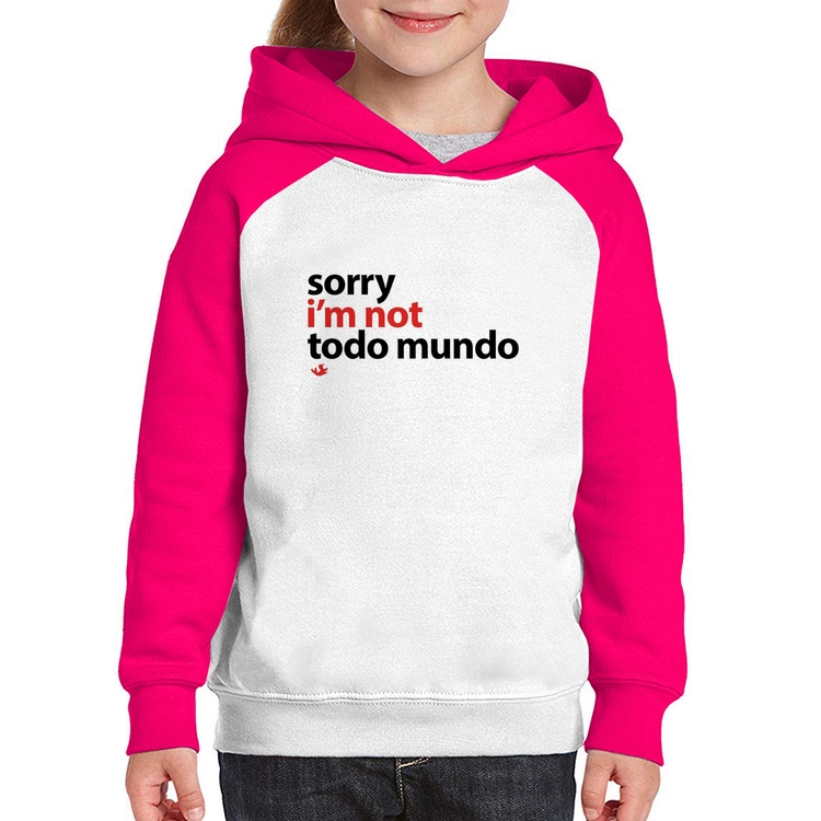 Moletom Infantil Sorry, I'm not todo mundo - Branco/Rosa