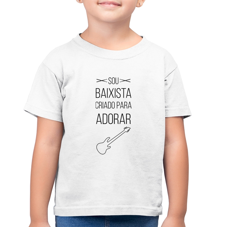 Camiseta Algodão Infantil Sou baixista criado para adorar - Branca