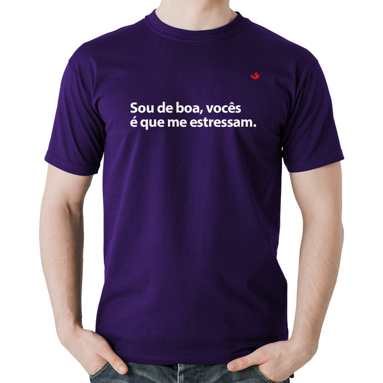 Camiseta Algodão Sou de boa, vocês é que me estressam - Roxa