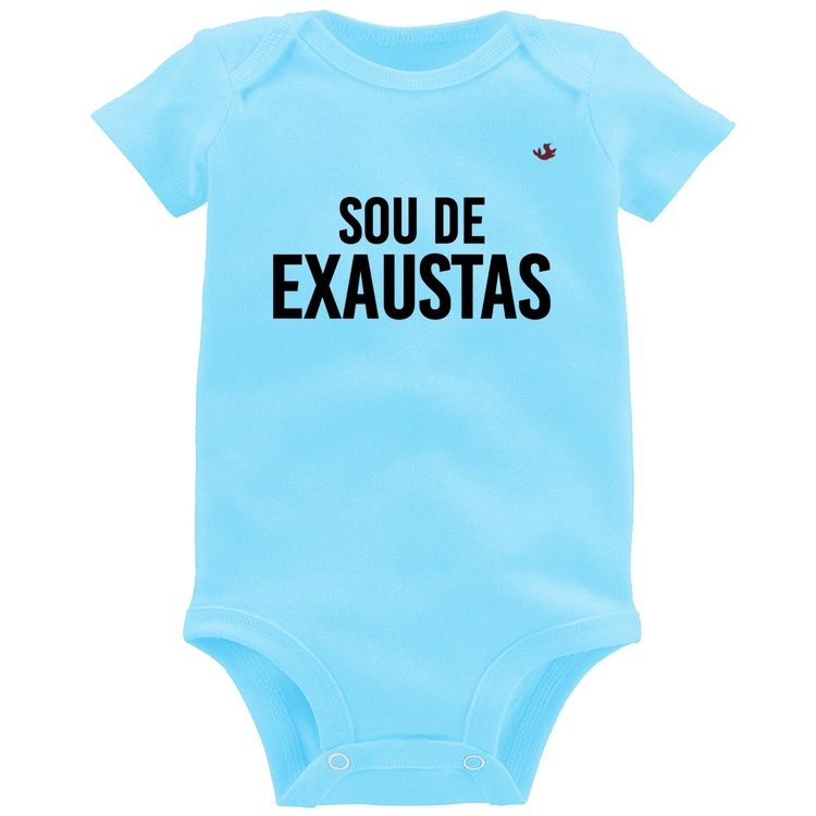 Body Bebê Sou de Exaustas - Azul Bebê