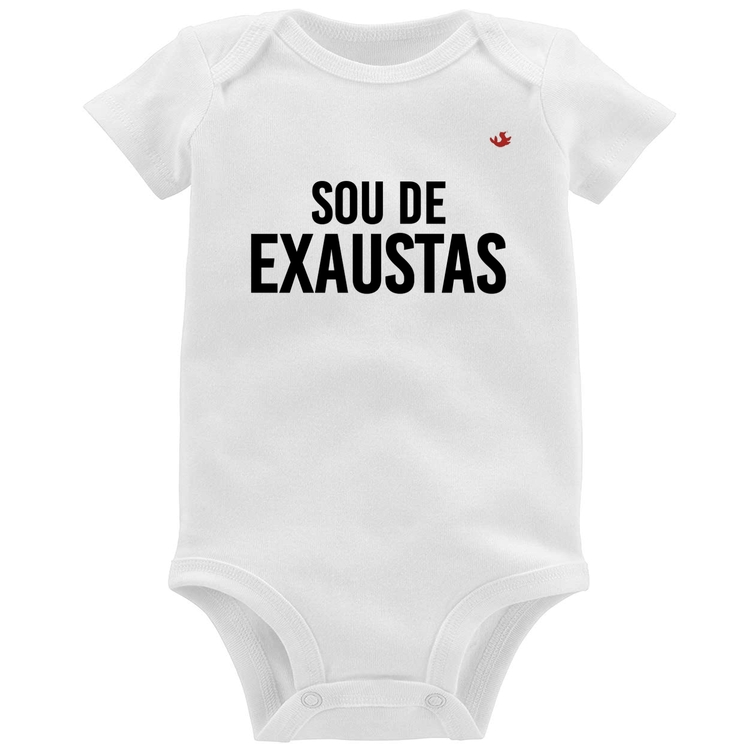 Body Bebê Sou de Exaustas