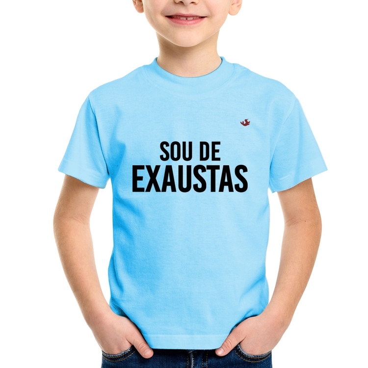 Camiseta Infantil Sou de Exaustas - Azul Bebê