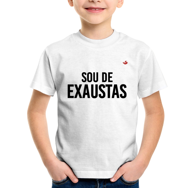 Camiseta Infantil Sou de Exaustas