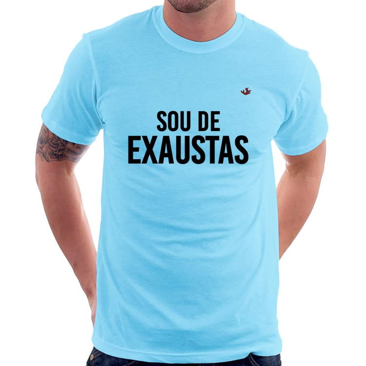 Camiseta Sou de Exaustas - Azul Bebê