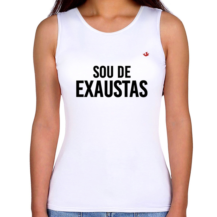 Regata Feminina Sou de Exaustas