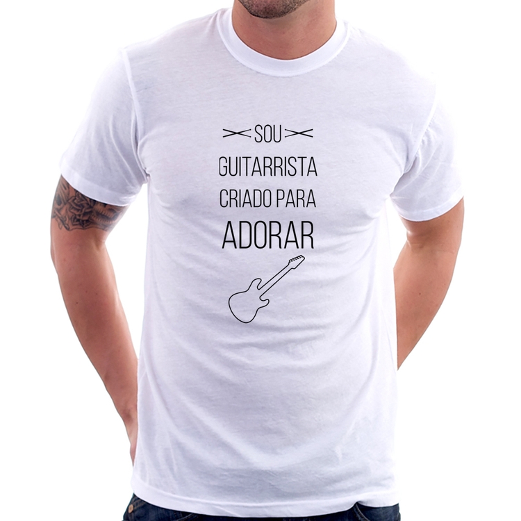 Camiseta Sou guitarrista criado para adorar