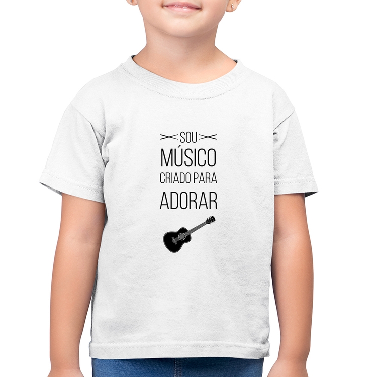 Camiseta Algodão Infantil Sou músico criado para adorar - Branca