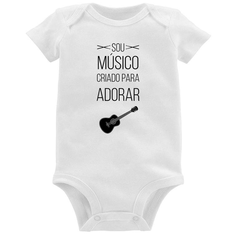 Body Bebê Sou músico criado para adorar