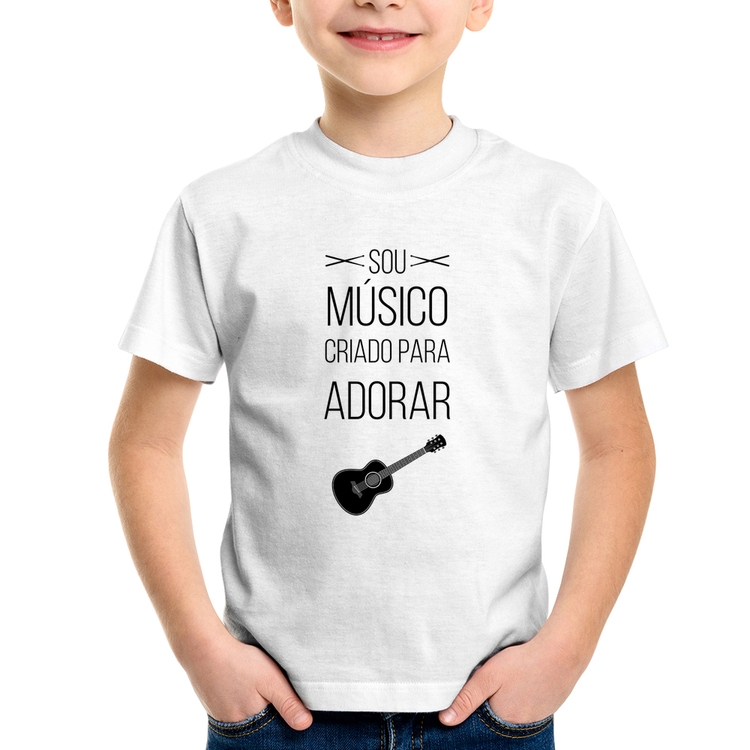 Camiseta Infantil Sou músico criado para adorar