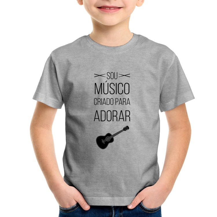 Camiseta Infantil Sou músico criado para adorar - Cinza