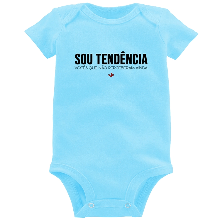 Body Bebê Sou tendência - Azul Bebê
