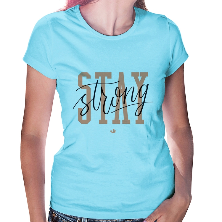 Baby Look Stay Strong - Azul Bebê