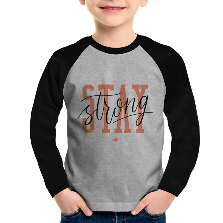 Camiseta Raglan Infantil Stay Strong Manga Longa - Cinza/Preto