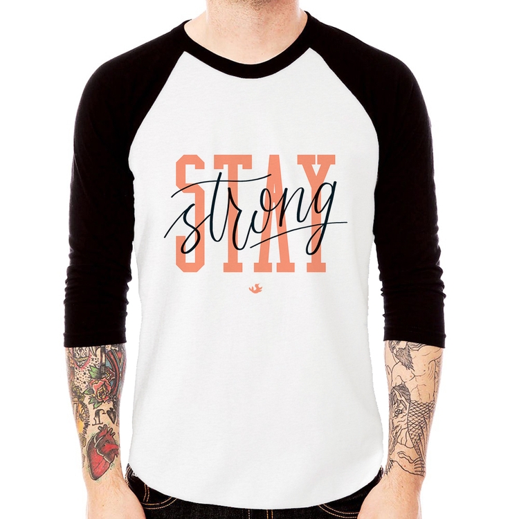 Camiseta Raglan Stay Strong Manga 3/4