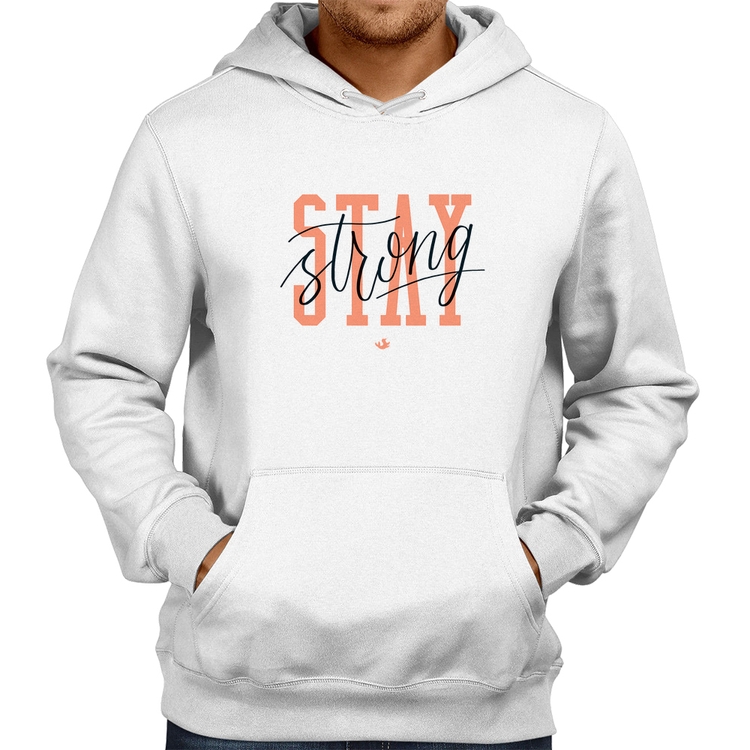 Moletom Stay Strong - Branco