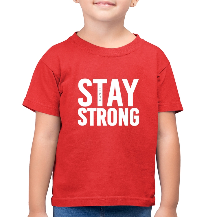 Camiseta Algodão Infantil Stay Strong - Vermelha