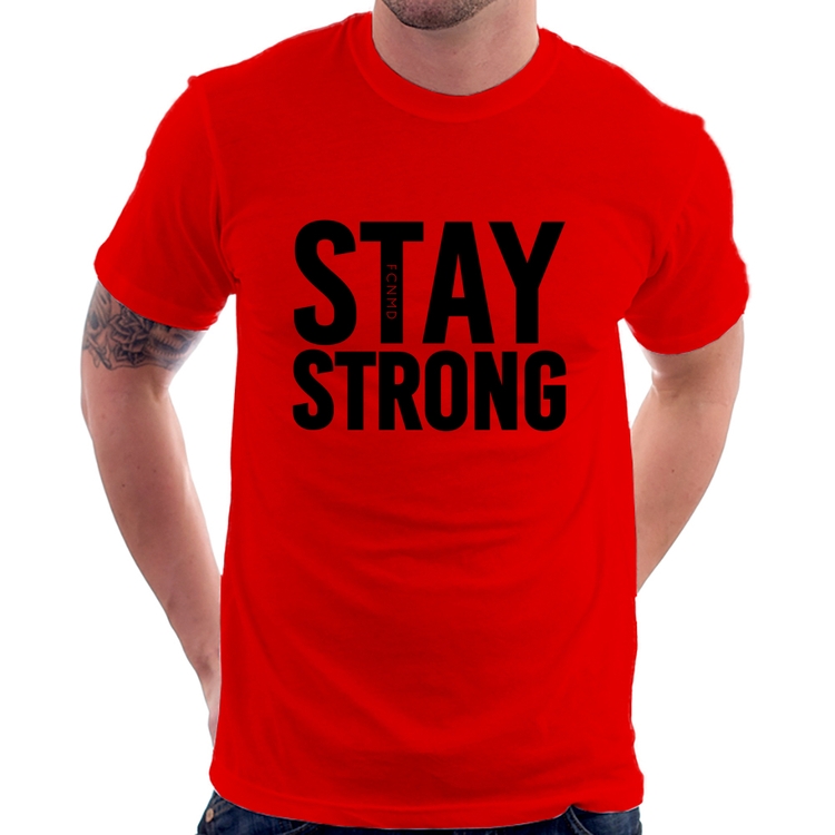 Camiseta Stay Strong - Vermelha
