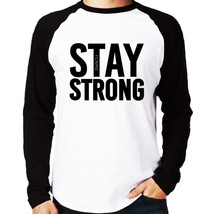 Camiseta Raglan Stay Strong Manga Longa