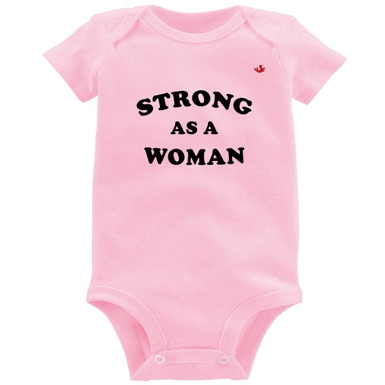 Body Bebê Strong as a woman - Rosa Bebê