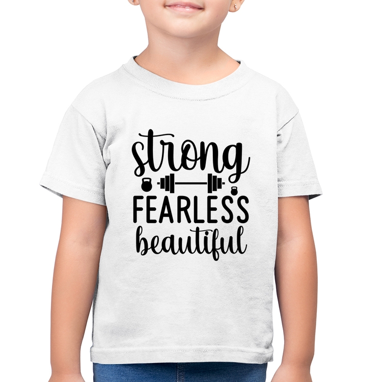 Camiseta Algodão Infantil Strong Fearless Beautiful - Branca