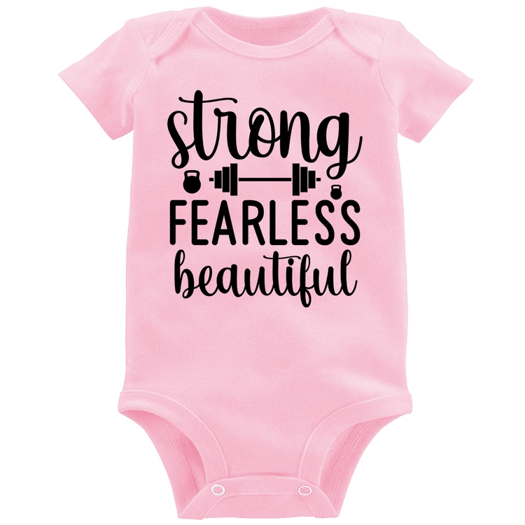 Body Bebê Strong Fearless Beautiful - Rosa Bebê