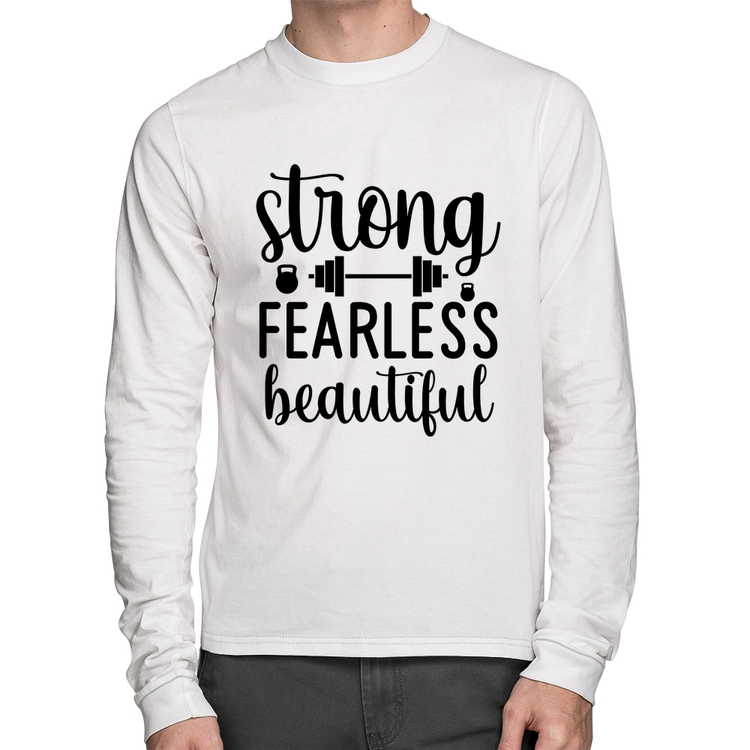Camiseta Algodão Strong Fearless Beautiful Manga Longa - Branca