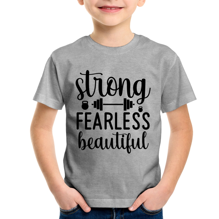 Camiseta Infantil Strong Fearless Beautiful - Cinza