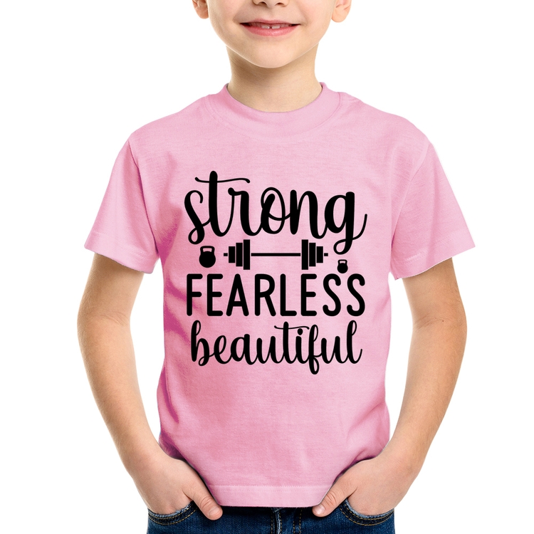 Camiseta Infantil Strong Fearless Beautiful - Rosa Bebê