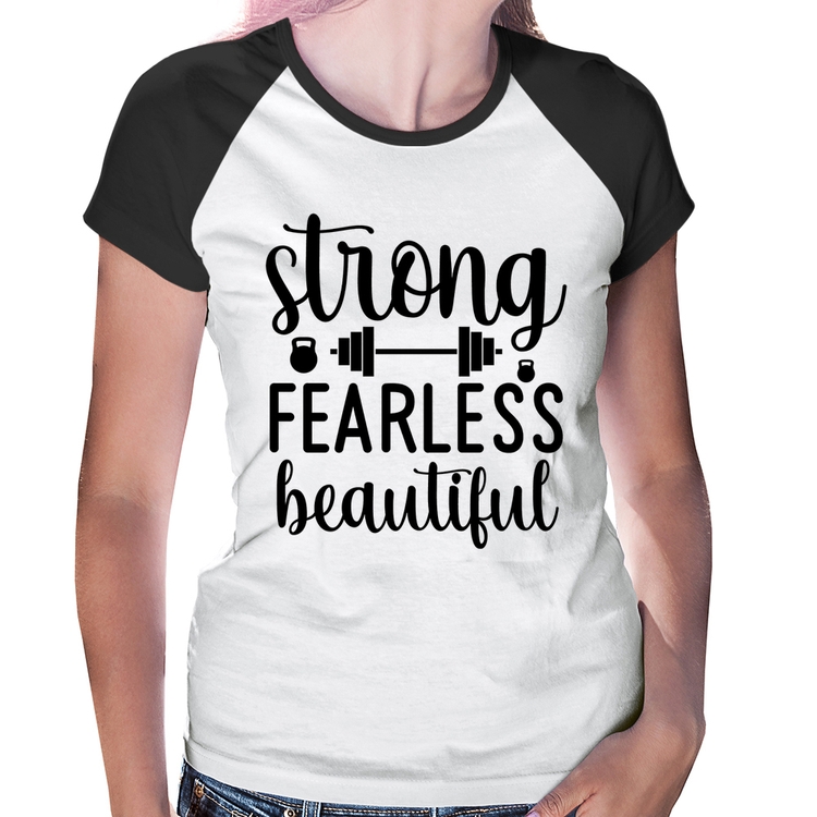 Baby Look Raglan Strong Fearless Beautiful