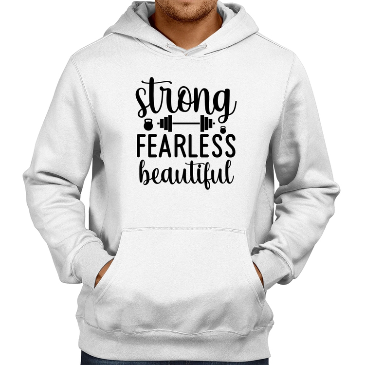 Moletom Strong Fearless Beautiful - Branco