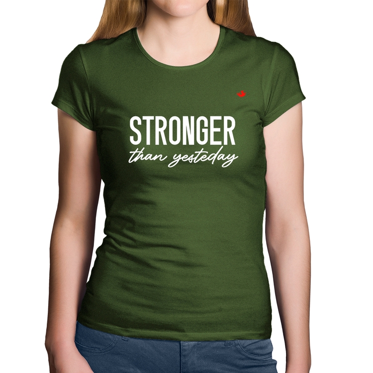 Baby Look Algodão Stronger than yesterday - Musgo